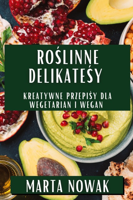 Ro¿linne Delikatesy - Marta Nowak