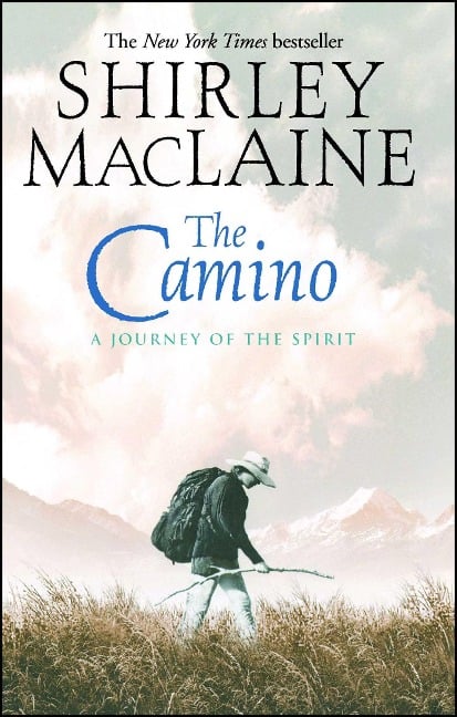 The Camino - Shirley Maclaine