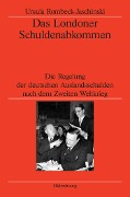 Das Londoner Schuldenabkommen - Ursula Rombeck-Jaschinski