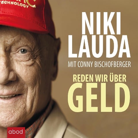 Reden wir über Geld - Conny Bischofberger, Niki Lauda