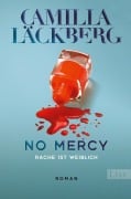 Cover-Bild zum Titel 'No Mercy. Rache ist weiblich' von 'Camilla Läckberg'