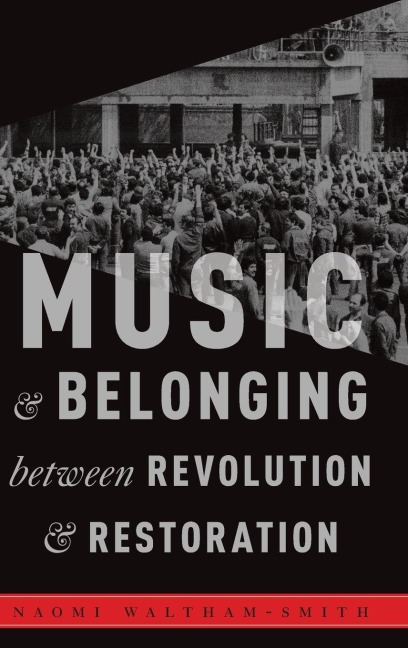 Music and Belonging Between Revolution and Restoration - Naomi Waltham-Smith