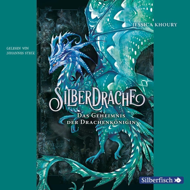 Silberdrache 2: Das Geheimnis der Drachenkönigin - Jessica Khoury