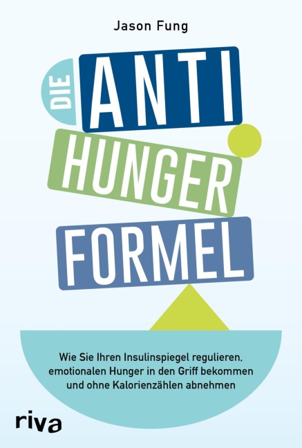 Die Anti-Hunger-Formel - Jason Fung