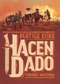 Cover-Bild zum Titel 'Hacendado' von 'Philippe Thirault'