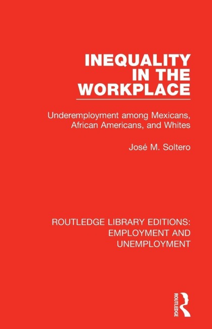 Inequality in the Workplace - José M. Soltero