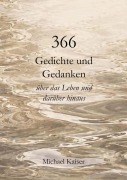 Cover-Bild zum Titel '366 Gedichte und Gedanken über das Leben und darüber hinaus' von 'Michael Kaiser'