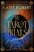 Cover-Bild zum Titel 'The Tarot Trials' von 'Katee Robert'