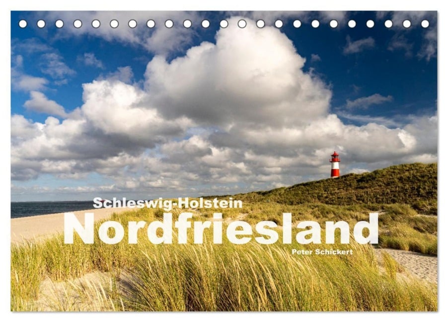Schleswig-Holstein - Nordfriesland (Tischkalender 2026 DIN A5 quer), CALVENDO Monatskalender - Peter Schickert