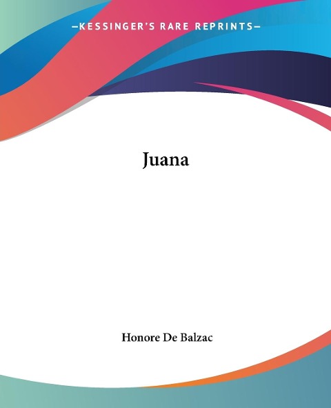 Juana - Honore de Balzac