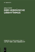 Cover-Bild zum Titel 'Der hebräische Urrhythmus' von 'Ignaz Gábor'