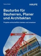 Cover-Bild zum Titel 'Bauturbo für Bauherren, Planer und Architekten' von 'Tobias Walter'