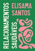 Cover-Bild zum Titel 'Box Relacionamentos saudáveis' von 'Elisama Santos, Cris Guterres'