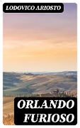 Cover-Bild zum Titel 'Orlando Furioso' von 'Lodovico Ariosto'