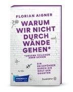 Cover-Bild zum Titel 'Warum wir nicht durch Wände gehen*' von 'Florian Aigner'