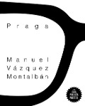 Praga / Prague - Manuel Vazquez Montalban
