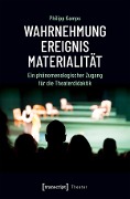 Cover-Bild zum Titel 'Wahrnehmung - Ereignis - Materialität' von 'Philipp Kamps'