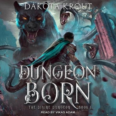 Dungeon Born Lib/E - Dakota Krout