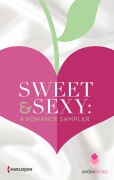 Cover-Bild zum Titel 'Sweet & Sexy: A Romance Sampler' von 'Robyn Carr, Susan Mallery, Darcy Burke, Raeanne Thayne, Gena Showalter'