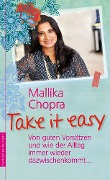 Take it easy - Mallika Chopra