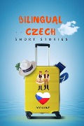 Bilingual Czech Short Stories Book 1 - Language Story