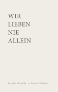 Cover-Bild zum Titel 'Wir lieben nie allein' von 'Bianca Oesterheld'