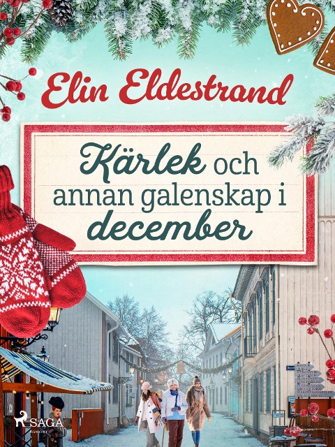 Kärlek och annan galenskap i december - Elin Eldestrand
