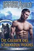 Die Geliebte des schwarzen Wolfes (Shifters Unbound: Deutsche Ausgabe, #11) - Jennifer Ashley