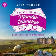 Cover-Bild zum Titel 'Kein Urlaub für Mörder | Cosy Crime Hörbuch' von 'Alex Wagner'