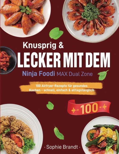 Knusprig & Lecker mit dem Ninja Foodi MAX Dual Zone - Sophie Brandt