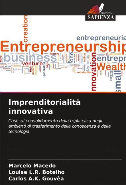 Imprenditorialità innovativa - Marcelo Macedo, Louise L. R. Botelho, Carlos A. K. Gouvêa