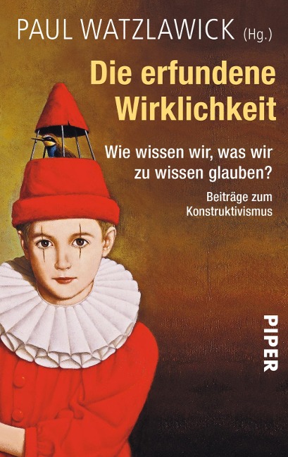 Die erfundene Wirklichkeit - Paul Watzlawick