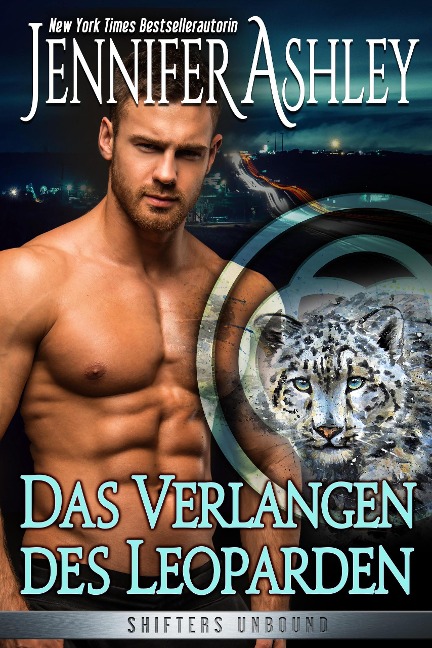 Das Verlangen des Leoparden (Shifters Unbound: Deutsche Ausgabe) - Jennifer Ashley