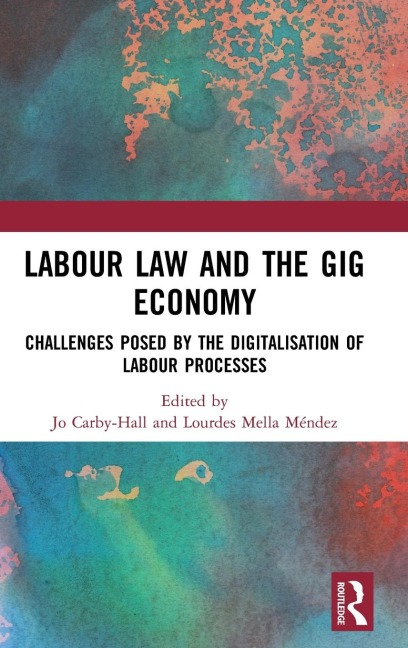 Labour Law and the Gig Economy - 