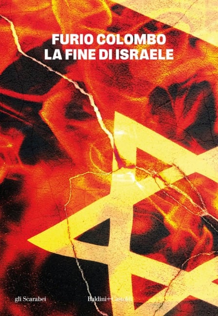 La fine di Israele - Furio Colombo