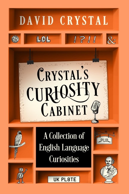 Crystal's Curiosity Cabinet - David Crystal