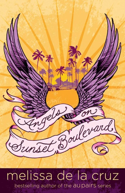 Angels on Sunset Boulevard - Melissa de la Cruz