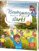Cover-Bild zum Titel 'Bewegung macht dich stark!' von 'Katrin Linke, Karsten Brensing'