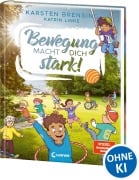 Cover-Bild zum Titel 'Bewegung macht dich stark!' von 'Katrin Linke, Karsten Brensing'