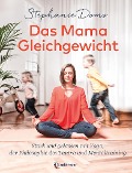 Cover-Bild zum Titel 'Das Mama-Gleichgewicht' von 'Stephanie Doms'