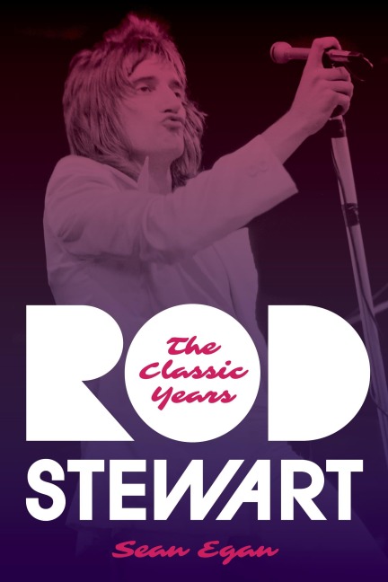 Rod Stewart - Sean Egan
