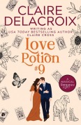 Cover-Bild zum Titel 'Love Potion #9' von 'Claire Delacroix, Claire Cross'