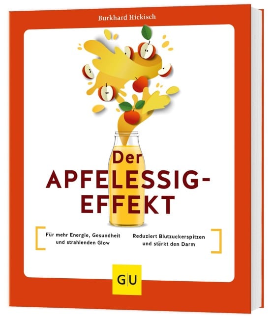 Der Apfelessig-Effekt - Burkhard Hickisch