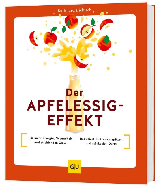 Der Apfelessig-Effekt - Burkhard Hickisch