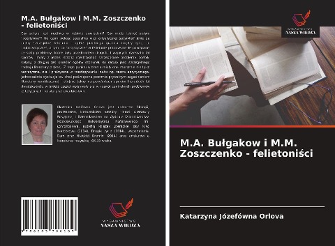 M.A. Bu¿gakow i M.M. Zoszczenko - felietoni¿ci - Katarzyna Józefówna Orlova