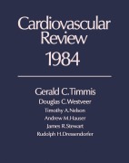 Cover-Bild zum Titel 'Cardiovascular Review 1984' von 'Gerald C. Timmis, Timothy A. Nelson, Douglas C. Westveer'