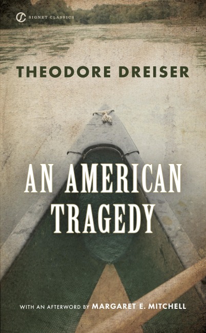 An American Tragedy - Theodore Dreiser