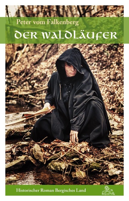 Der Waldläufer - Peter vom Falkenberg
