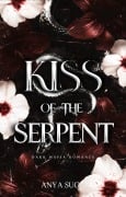 Cover-Bild zum Titel 'Kiss of the Serpent: Eine Dark Mafia Romance' von 'Anya Sugar'