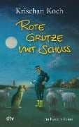 Cover-Bild zum Titel 'Rote Grütze mit Schuss' von 'Krischan Koch'